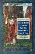 Life Of Christ & The Death Of