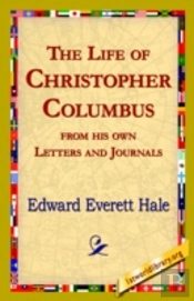 Life Of Christopher Columbus From His Own Letters And Journals