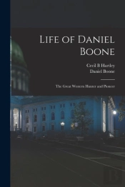 Life Of Daniel Boone : The Great Western