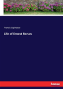 Life Of Ernest Renan