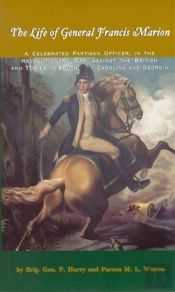 Life Of General Francis Marion, The