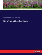 Life Of Harriet Beecher Stowe