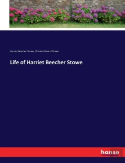 Bertrand.pt - Life Of Harriet Beecher Stowe