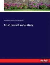 Life Of Harriet Beecher Stowe