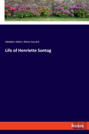 Life Of Henriette Sontag