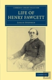 Life Of Henry Fawcett