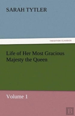 Bertrand.pt - Life Of Her Most Gracious Majesty The Queen - Volume 1