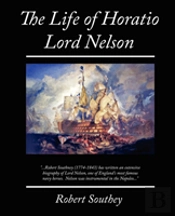 Life Of Horatio Lord Nelson