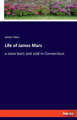 Bertrand.pt - Life Of James Mars:A Slave Born And Sold
