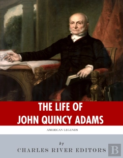 Bertrand.pt - Life Of John Quincy Adams