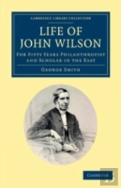 Life Of John Wilson, D.D. F.R.S.