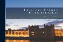 Life Of Lord Kitchener