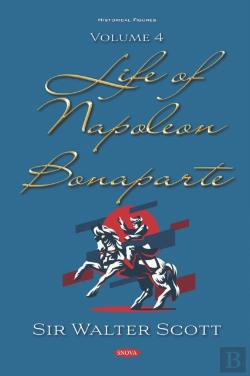 Bertrand.pt - Life Of Napoleon Bonaparte. Volume Iv