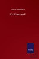 Life Of Napoleon Iii.