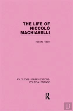 Bertrand.pt - Life Of Niccolo Machiavelli (Routledge Library Editions: Political Science Volume 26)
