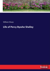 Life Of Percy Bysshe Shelley