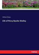 Life Of Percy Bysshe Shelley