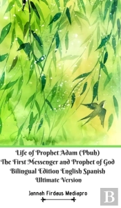 Life Of Prophet Adam  Pbuh  The First Me