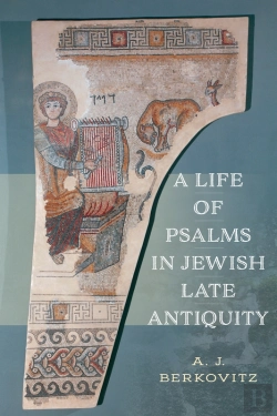 Bertrand.pt - Life Of Psalms In Jewish Late Antiquity