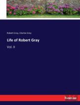 Life Of Robert Gray