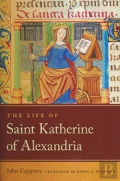 Life Of Saint Katherine Of Alexandria