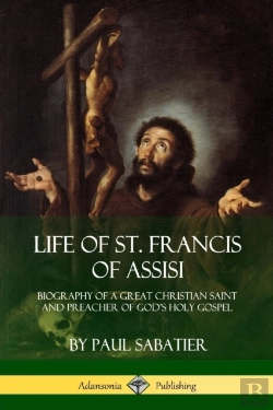 Bertrand.pt - Life Of St. Francis  Of Assisi