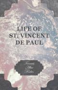Life Of St. Vincent De Paul