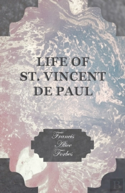 Bertrand.pt - Life Of St. Vincent De Paul