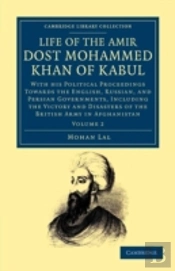 Life Of The Amir Dost Mohammed Khan Of Kabul