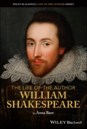 Life Of The Author: William Shakespeare