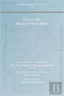 Life Of The Blessed Virgin Mary