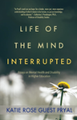 Life Of The Mind Interrupted
