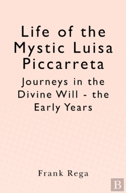 Bertrand.pt - Life Of The Mystic Luisa Piccarreta