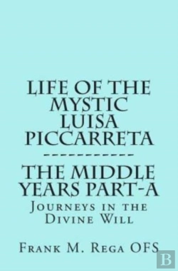 Bertrand.pt - Life Of The Mystic Luisa Piccarreta