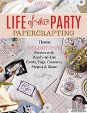 Life Of The Party Papercrafting