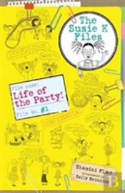 Life Of The Party! The Susie K Files 1