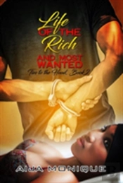 Life Of The Rich And Most Wanted