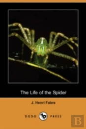 Life Of The Spider (Dodo Press)