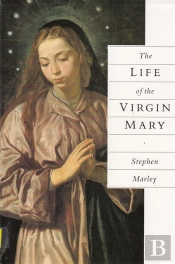 Life Of The Virgin Mary