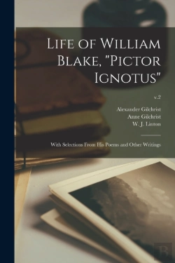 Bertrand.pt - Life Of William Blake,  Pictor Ignotus :