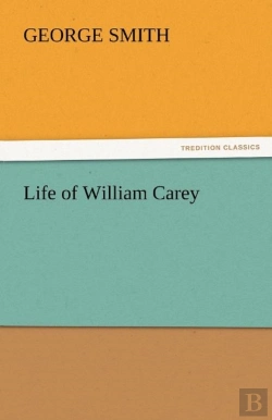 Bertrand.pt - Life Of William Carey