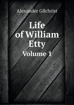 Bertrand.pt - Life Of William Etty Volume 1