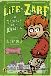 Life Of Zarf: The Trouble With Weasels