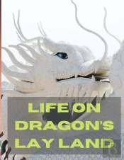 Life On Dragon'S Lay Land