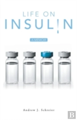 Bertrand.pt - Life On Insulin: A Memoir