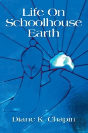 Life On Schoolhouse Earth
