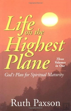 Bertrand.pt - Life On The Highest Plane Â€“ God`S Plan For Spiritual Maturity