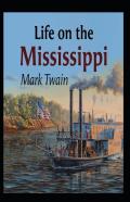 Life On The Mississippi Annotated