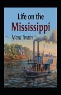 Life On The Mississippi Annotated