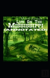 Life On The Mississippi Annotated